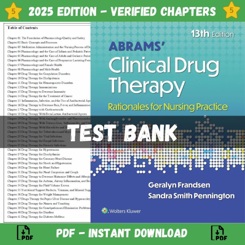 Test Bank – Abrams’ Clinical Drug Therapy Rationales for Nursing Practice, 13th Edition (Frandsen, 2025)