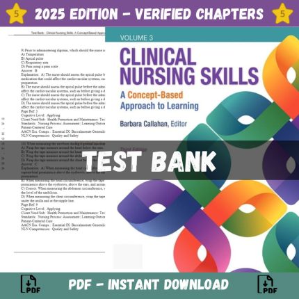 Test Bank – Clinical Nursing Skills A Concept-Based Approach, 3rd Edition (Callahan, 2019)-Pass Test Bank