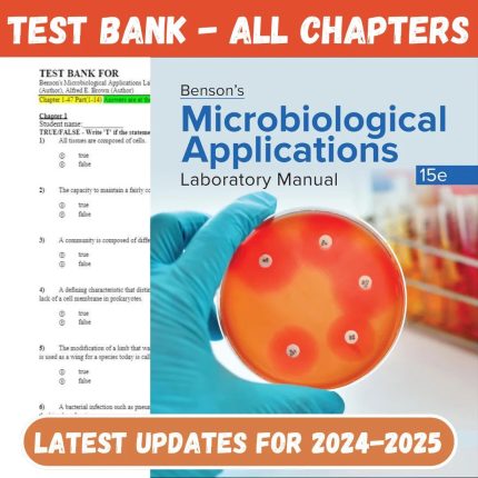 Test Bank For Benson’s Microbiological Applications Laboratory Manual, 15th Edition by Heidi Smith, Alfred E. Brown-Pass Test Bank