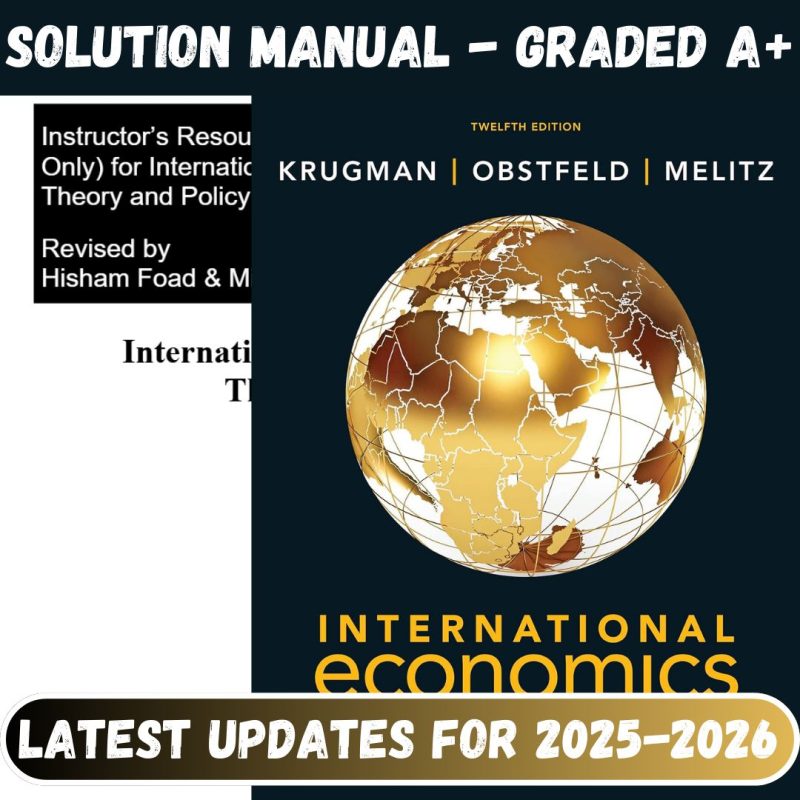 Test Bank For International Economics: Theory and Policy, 12th Edition By Krugman | All Chapters Included-Pass Test Bank