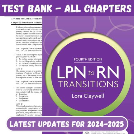 Test Bank For LPN to RN Transitions, 4th Edition by Lora Claywell-Pass Test Bank
