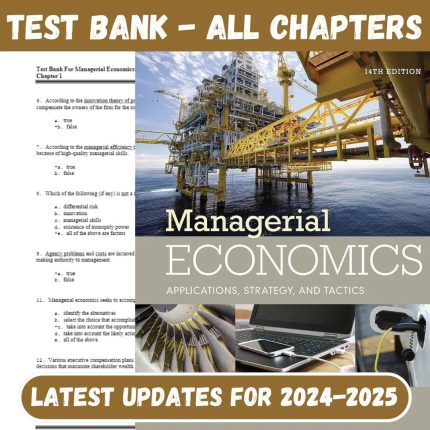 Test Bank For Managerial Economics: Applications, Strategies and Tactics – 14th Edition by James McGuigan-Pass Test Bank