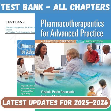Test Bank For Pharmacotherapeutics for Advanced Practice 5th Edition By Virginia Poole Arcangelo-Pass Test Bank