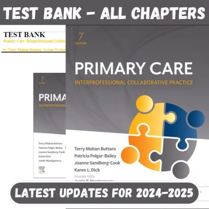 Test Bank For Primary Care Interprofessional Collaborative Practice 7th Edition by Terry Mahan Buttaro-Pass Test Bank