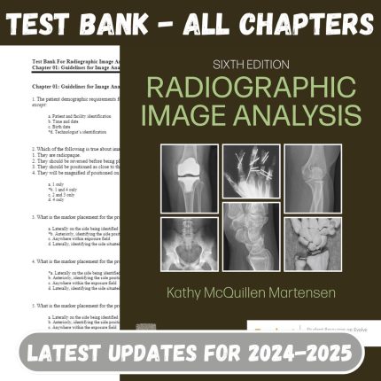 Test Bank For Radiographic Image Analysis 6th Edition All Chapters Included