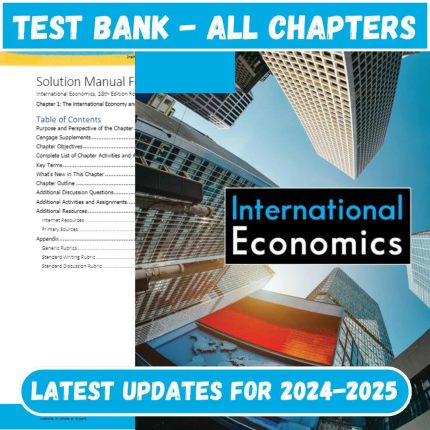 Test Bank International Economics, 18th Edition by Robert Carbaugh-Pass Test Bank