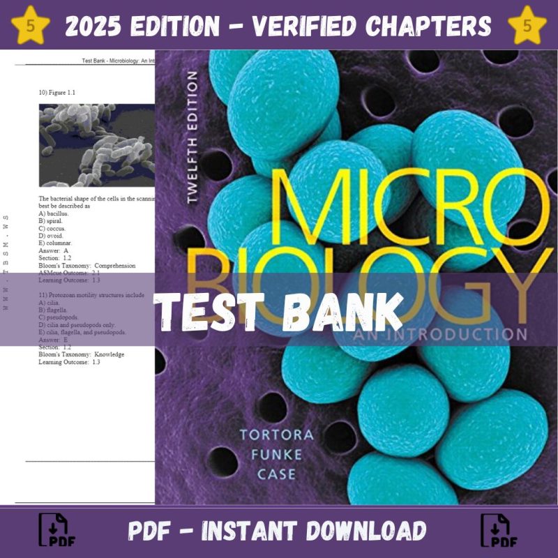 Test Bank – Microbiology-An Introduction, 12th Edition (Tortora, 2017)-Pass Test Bank