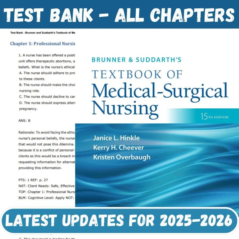Test Bank for Brunner & Suddarth's Textbook of Medical-Surgical Nursing, 15th