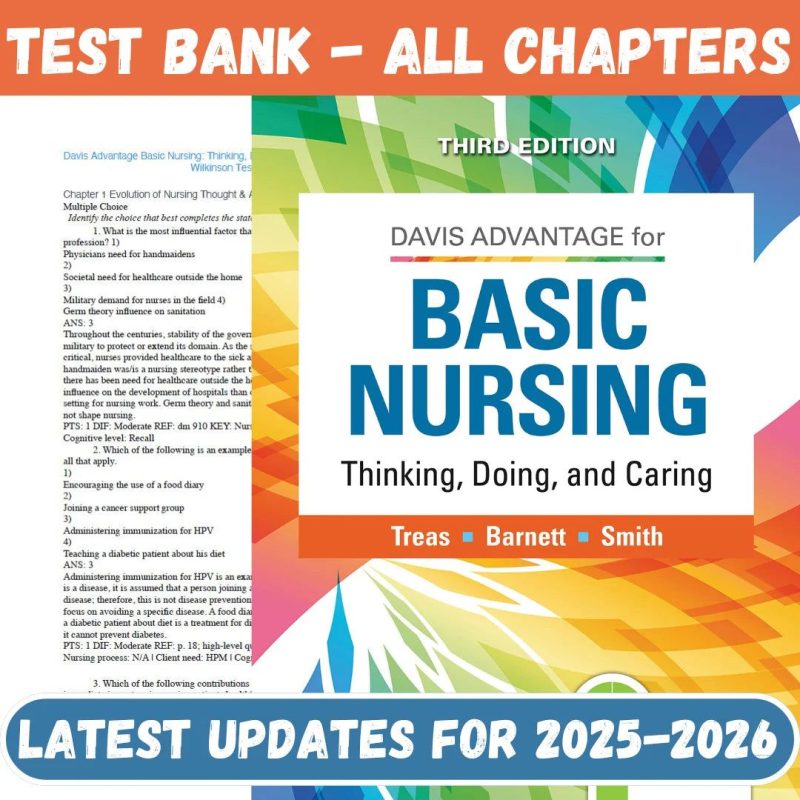Test Bank for Davis Advantage Basic Nursing Thinking, Doing, and Caring 3rd Edition