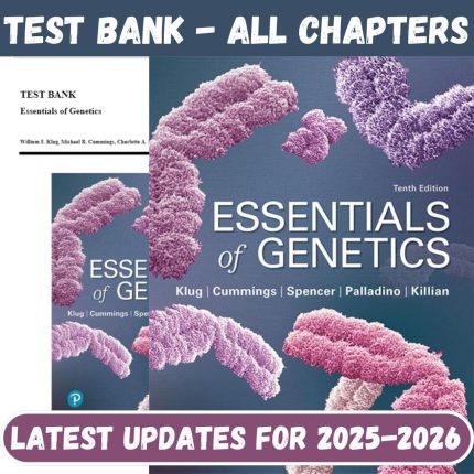 Test Bank for Essentials of Genetics, 10th Edition by Klug-Pass Test Bank