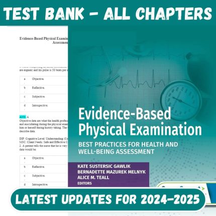 Test Bank for Evidence-Based Physical Examination Best Practices for Health & Well-Being Assessment 2nd Edition-Pass Test Bank
