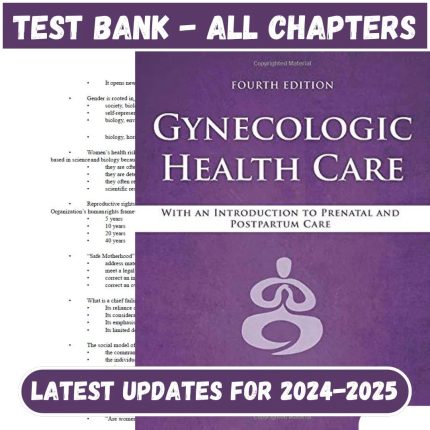 Test Bank for Gynecologic Health Care With an Introduction to Prenatal and Postpartum Care 4th Edition by Kerri Durnell-Pass Test Bank