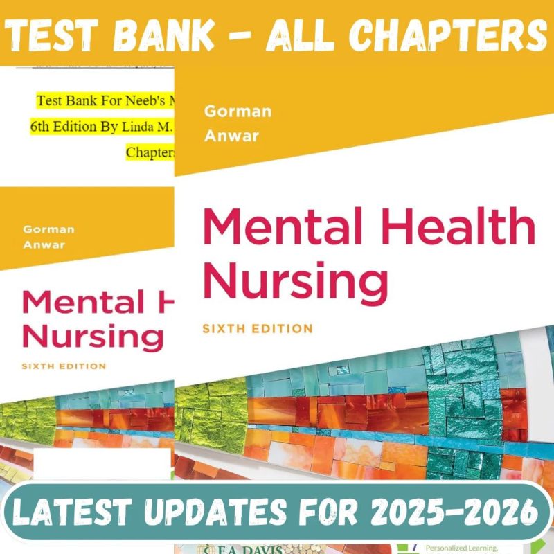 Test Bank for Mental Health Nursing, 6th Edition by Linda M. Gorman-Pass Test Bank