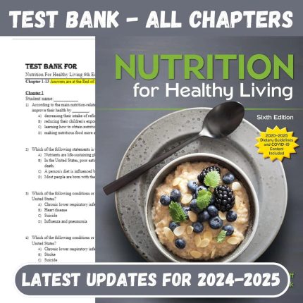 Test Bank for Nutrition For Healthy Living 6th Edition by Schiff-Pass Test Bank
