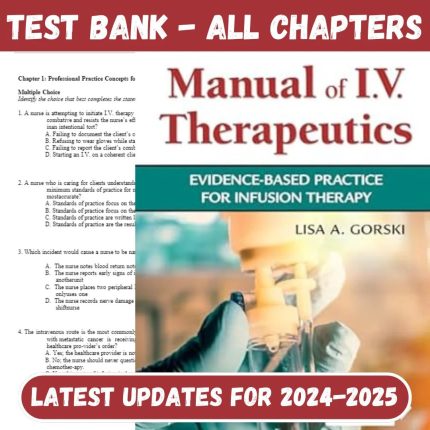 Test Bank for Phillips’s Manual of I.V. Therapeutics Evidence-Based Practice for Infusion Therapy 8th Edition by Lisa-Pass Test Bank
