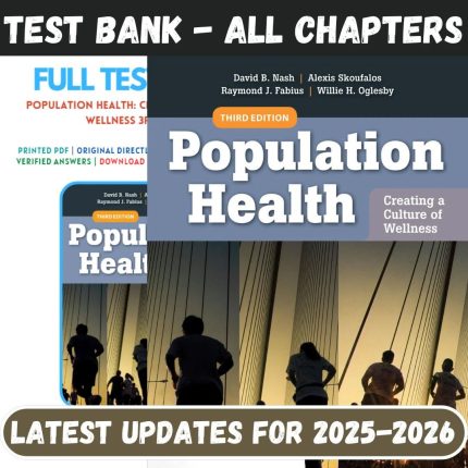 Test Bank for Population Health Creating a Culture of Wellness 3rd Edition by Nash Fabius-Pass Test Bank