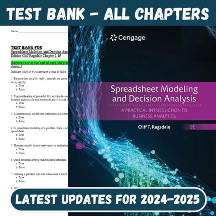 Test Bank for Spreadsheet Modeling And Decision Analysis A Practical Introduction To Business Analytics 9th Edition by Ragsdale-Pass Test Bank