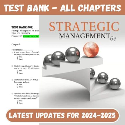 Test Bank for Strategic Management, 6th Edition 2024 by Rothaermel Frank-Pass Test Bank