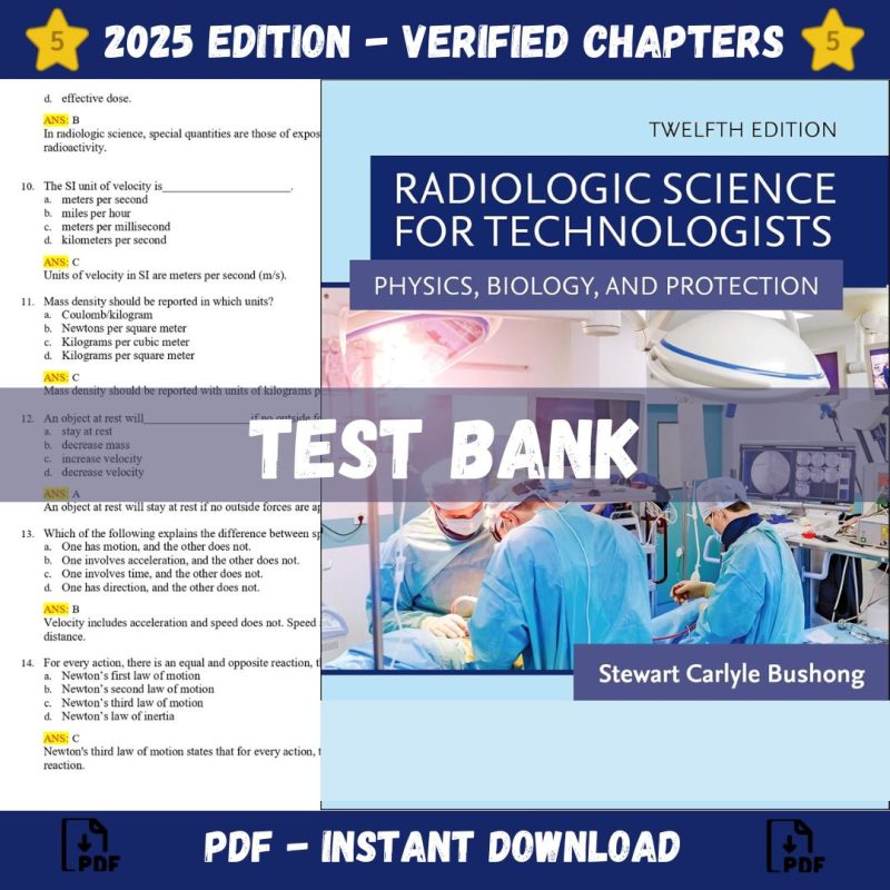 Test bank – Radiologic Science for Technologists 12th Edition (Bushong, 2022)-Pass Test Bank