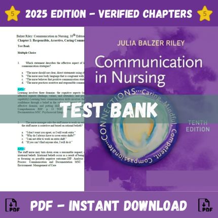 Test Bank – Communication in Nursing, 10th Edition (Julia Balzer Riley, 2024)-Pass Test Bank