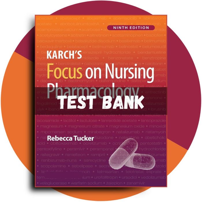 Karch's Focus on Nursing Pharmacology, 9th Edition (Tucker, 2024)