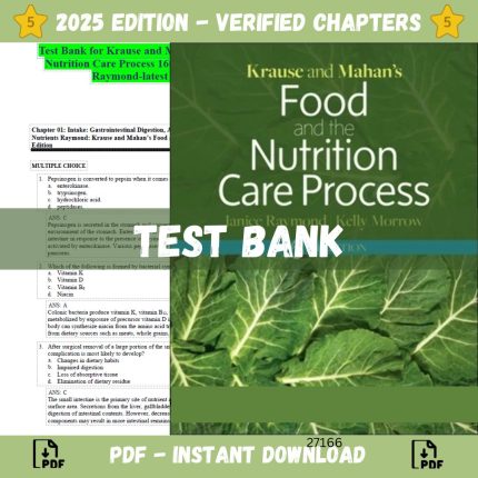 Test Bank – Krause and Mahan’s Food and the Nutrition Care Process, 16th Edition (Janice L Raymond, 2022)-Pass Test Bank