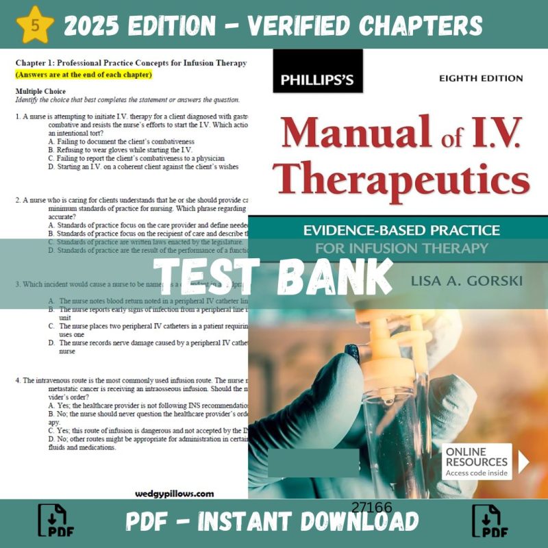 Test Bank – Phillips’s Manual of I.V. Therapeutics Evidence-Based Practice for Infusion Therapy, 8th Edition-Pass Test Bank