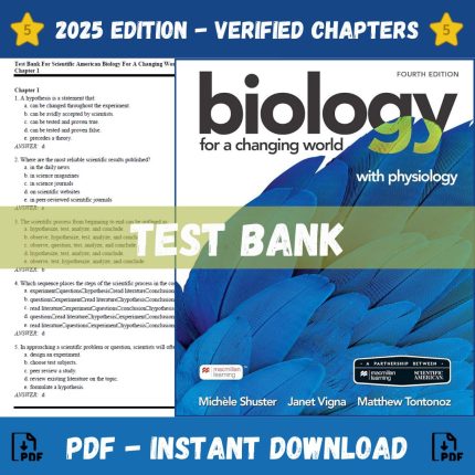 Test Bank – Scientific American Biology for a Changing World with Physiology, 4th Edition (Michele Shuster, 2021)-Pass Test Bank