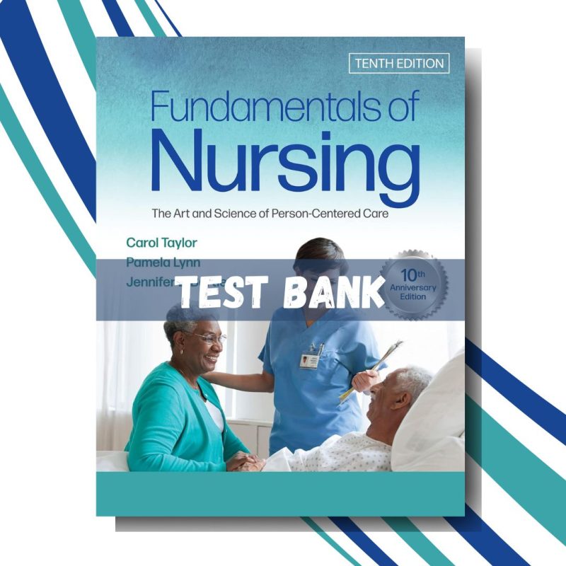 Fundamentals of Nursing The Art and Science of Person-Centered Care, 10th Edv