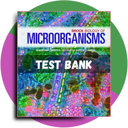 Test bank For Brock Biology of Microorganisms 16th Edition (Madigan, 2021)-Pass Test Bank