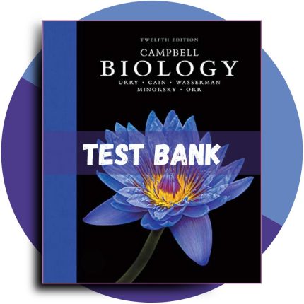 Test bank For Campbell Biology 12th Edition (Urry, 2021)-Pass Test Bank