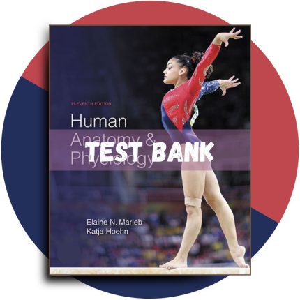 Human Anatomy & Physiology 11th Edition (Marieb, 2019)