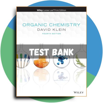 Test bank For Organic Chemistry 4th Edition (Klein, 2021)-Pass Test Bank