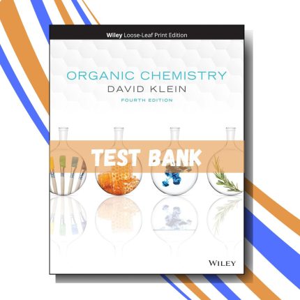 Test bank for Organic Chemistry 4th Edition (By Klein)-Pass Test Bank