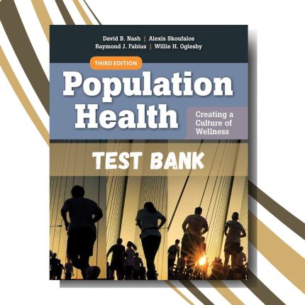 Test bank for Population Health Creating a Culture of Wellness 3rd Edition (Fabius)-Pass Test Bank